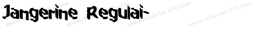 Jangerine Regulai字体转换